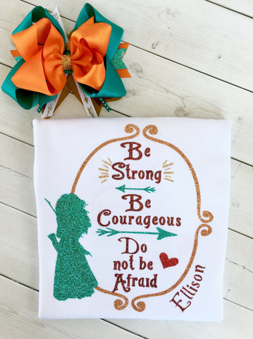 Be Brave Little One - Glitter Princess " Be Strong" Shirt ONLY