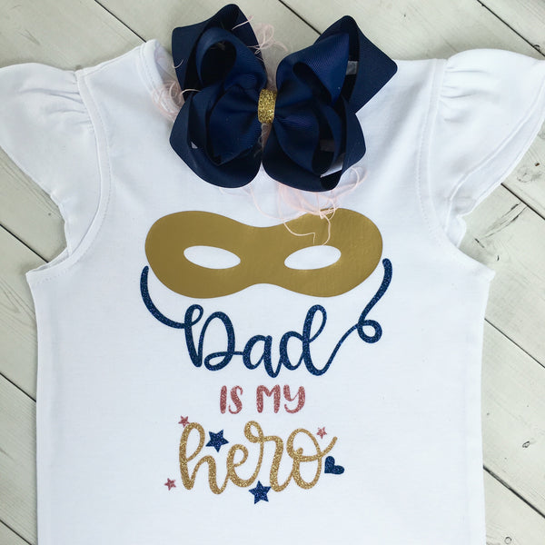 Dad Is My Hero Shirt ONLY