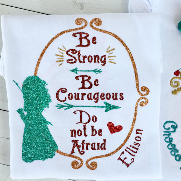 Be Brave Little One - Glitter Princess " Be Strong" Shirt ONLY